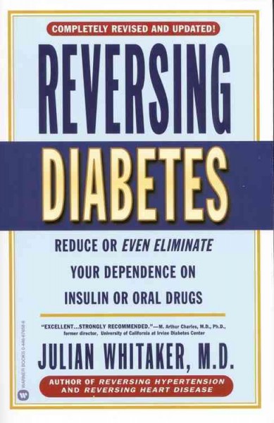 Reversing diabetes / Julian Whitaker.