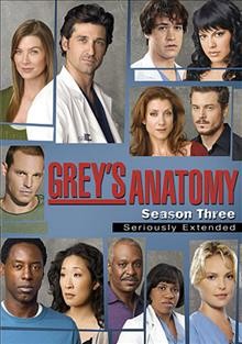 Grey's anatomy. Season three / Touchstone Television.