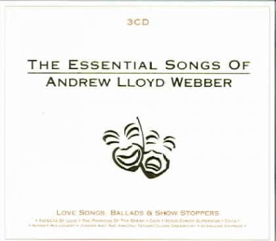 The essential songs of Andrew Lloyd Webber [sound recording] : love songs ; ballads ; showstoppers / [music by Andrew Lloyd Webber].