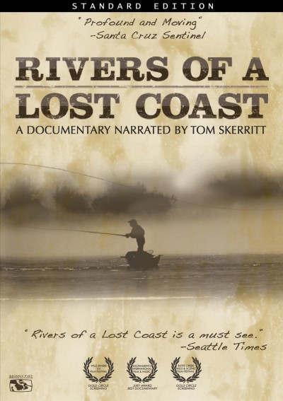 Rivers of a lost coast [videorecording] / Skinny Fist Productions, LLC presents ; a Justin Coupe & Palmer Taylor film.