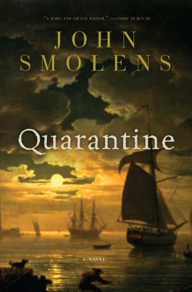 Quarantine [electronic resource] / John Smolens.