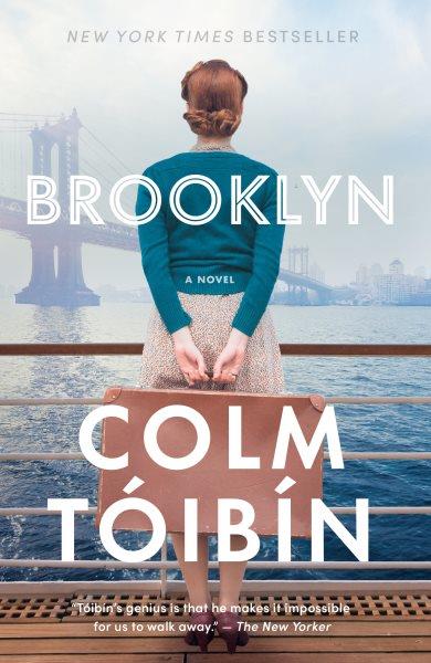 Brooklyn : a novel / Colm Tóibín.