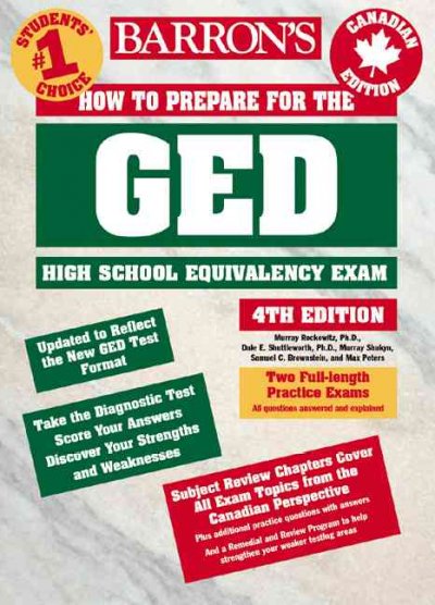 How to prepare for the Canadian GED high school equivalency exam / Murray Rockowitz ... [et al.].
