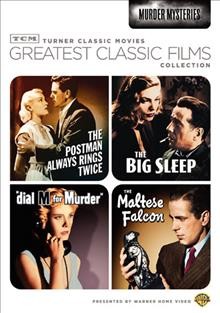Murder mysteries [videorecording] : the postman always rings twice, the big sleep, dial M for murder [and] the Maltese falcon.