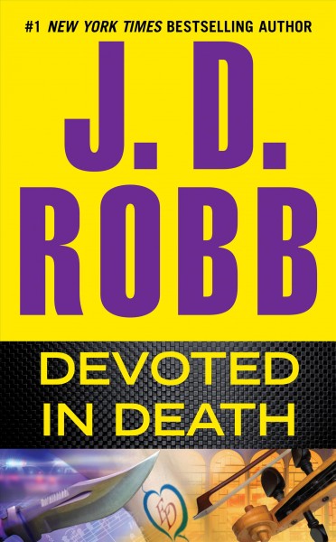 Devoted in death / J. D. Robb.