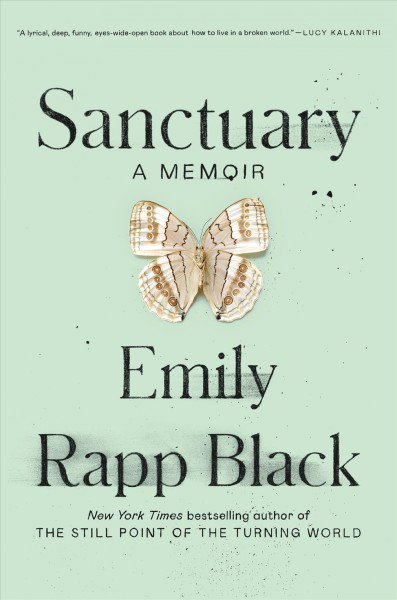 Sanctuary : a memoir / Emily Rapp Black.