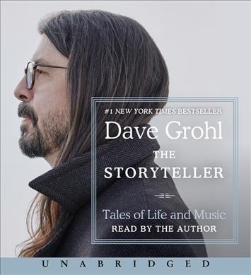 The storyteller : tales of life and music / Dave Grohl.