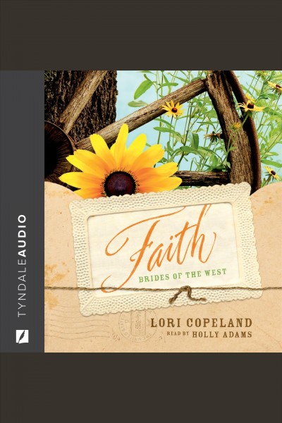 Faith [electronic resource] / Lori Copeland.