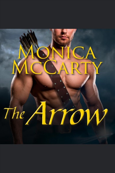 The arrow [electronic resource] / Monica McCarty.