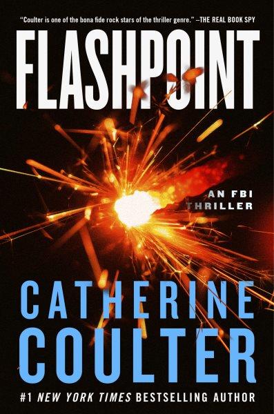 Flashpoint [electronic resource]. Catherine Coulter.