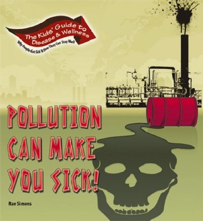 Pollution can make you sick / Rae Simons.