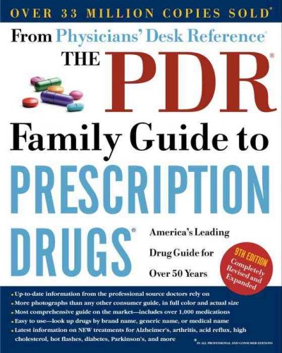 PDR family guide to prescription drugs, the : america's leading drug guide for over 50 years.