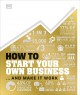 How to start your own business and make it work  Cover Image